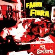 Der musikalische text ANDIAMO von FABRI FIBRA ist auch in dem Album vorhanden Mr. simpatia (2004)