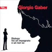 Der musikalische text GLI INTELLETTUALI von GIORGIO GABER ist auch in dem Album vorhanden Dialogo tra un impegnato e un non so (1972)