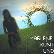 Der musikalische text UNO von MARLENE KUNTZ ist auch in dem Album vorhanden Uno (2007)