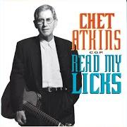 Der musikalische text READ MY LICKS von CHET ATKINS ist auch in dem Album vorhanden Read my licks