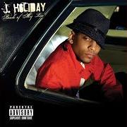 Der musikalische text CITY BOY von J. HOLIDAY ist auch in dem Album vorhanden Back of my lac (2007)