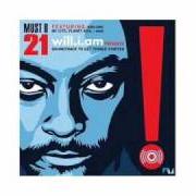 Der musikalische text WE GOT CHU von WILL.I.AM ist auch in dem Album vorhanden Must b 21 (2003)