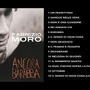 Der musikalische text IL SENSO DI OGNI COSA von FABRIZIO MORO ist auch in dem Album vorhanden Barabba (2009)