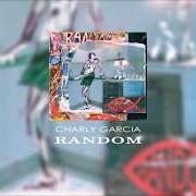 Der musikalische text AMIGOS DE DIOS von CHARLY GARCIA ist auch in dem Album vorhanden Random (2017)