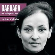 Der musikalische text LIBERTÉ von BARBARA ist auch in dem Album vorhanden Les indispensables de barbara (2001)