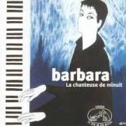 Der musikalische text SOURIS PAS, TONY von BARBARA ist auch in dem Album vorhanden La chanteuse de minuit (2001)