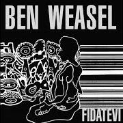 Der musikalische text TRUTH AND BEAUTY von BEN WEASEL ist auch in dem Album vorhanden Fidatevi (2002)