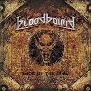 Der musikalische text INTO ETERNITY von BLOODBOUND ist auch in dem Album vorhanden Book of the dead (2007)