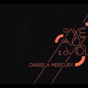 Der musikalische text ALEGRIA E LAMENTO von DANIELA MERCURY ist auch in dem Album vorhanden O axé, a voz e o violão (2016)