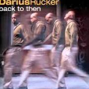 Der musikalische text TEN YEARS von DARIUS RUCKER ist auch in dem Album vorhanden Back to then (2002)