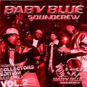 Der musikalische text GET IT ON TONITE von BABY BLUE SOUNDCREW ist auch in dem Album vorhanden Private party collector's edition mixed cd (2000)