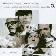 Der musikalische text FRÜHSTÜCK von DIE FANTASTISCHEN VIER ist auch in dem Album vorhanden Best of 1990-2005 (2005)