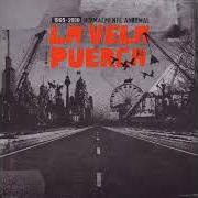 Der musikalische text LA SIN RAZÓN von LA VELA PUERCA ist auch in dem Album vorhanden Normalmente anormal (2009)