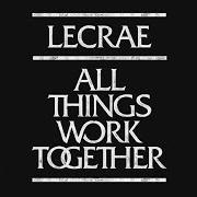 Der musikalische text LUCKED UP von LECRAE ist auch in dem Album vorhanden All things work together (2017)