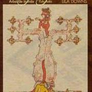 Der musikalische text UNO MUERTE von LILA DOWNS ist auch in dem Album vorhanden Árbol de la vida (2000)