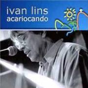 Der musikalische text O TEMPO ME GUARDOU VOCE von IVAN LINS ist auch in dem Album vorhanden Acariocando (2006)