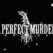 Der musikalische text NO TRUCE von A PERFECT MURDER ist auch in dem Album vorhanden Unbroken (2004)