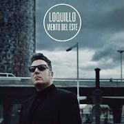 Der musikalische text A TONO BRAVO von LOQUILLO ist auch in dem Album vorhanden Viento del este (2016)