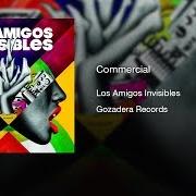 Der musikalische text MENTIRAS von LOS AMIGOS INVISIBLES ist auch in dem Album vorhanden Commercial (2010)
