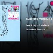 Der musikalische text UN POQUITO MÁS von LOS AMIGOS INVISIBLES ist auch in dem Album vorhanden Super pop venezuela (2005)