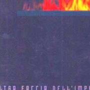 Der musikalische text L'ALTRA FACCIA DELL'IMPERO von BANDA BASSOTTI ist auch in dem Album vorhanden L'altra faccia dell'impero (2002)