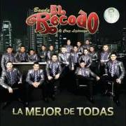 Der musikalische text SIN VER ATRÁS von BANDA EL RECODO ist auch in dem Album vorhanden La mejor de todas (2011)