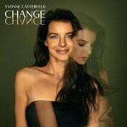 Der musikalische text CHANGE von YVONNE CATTERFELD ist auch in dem Album vorhanden Change (2021)
