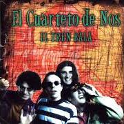 Der musikalische text EL CUARTETO TAPICERO von EL CUARTETO DE NOS ist auch in dem Album vorhanden El tren bala (1996)