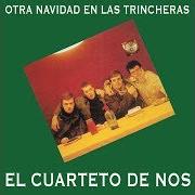 Der musikalische text SOY UN CAPÓN von EL CUARTETO DE NOS ist auch in dem Album vorhanden Otra navidad en las trincheras (1994)