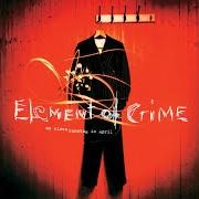 Der musikalische text VERRATEN von ELEMENT OF CRIME ist auch in dem Album vorhanden An einem sonntag im april (1994)