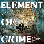 Der musikalische text SCHAFE, MONSTER UND MÄUSE von ELEMENT OF CRIME ist auch in dem Album vorhanden Schafe, monster und mäuse (2018)