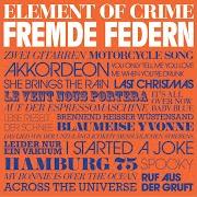 Der musikalische text DAS LIED VON DER UNZULÄNGLICHKEIT MENSCHLICHEN STREBENS von ELEMENT OF CRIME ist auch in dem Album vorhanden Fremde federn (2010)