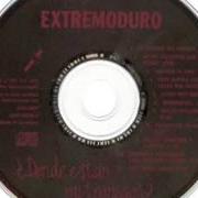 Der musikalische text POSADO EN UN NENÚFAR von EXTREMODURO ist auch in dem Album vorhanden ¿dónde están mis amigos? (1993)