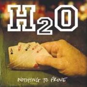 Der musikalische text HEART ON MY SLEEVE von H2O ist auch in dem Album vorhanden Nothing to prove (2008)