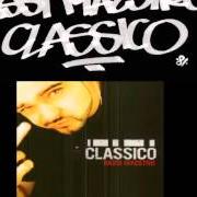 Der musikalische text NEL MIX (FEAT. DJ ZETA, CRICCA DEI BALORDI) von BASSI MAESTRO ist auch in dem Album vorhanden Classico (2000)