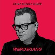 Der musikalische text ICH BRAUCH' DICH JETZT von HEINZ RUDOLF KUNZE ist auch in dem Album vorhanden Werdegang (2021)