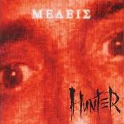 Der musikalische text FALLEN von HUNTER ist auch in dem Album vorhanden Medeis (2003)