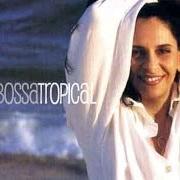 Der musikalische text ONDE DEUS POSSA ME OUVIR von GAL COSTA ist auch in dem Album vorhanden Gal bossa tropical (2002)