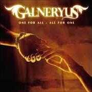 Der musikalische text NEW LEGEND von GALNERYUS ist auch in dem Album vorhanden One for all - all for one (2007)