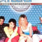 Der musikalische text OUR LAST SUMMER von A-TEENS ist auch in dem Album vorhanden Abba generation (1999)