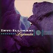 Der musikalische text YENDO Y VINIENDO von INTI-ILLIMANI ist auch in dem Album vorhanden Lejanía (1998)