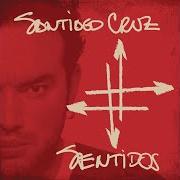 Der musikalische text PETICIONARIO von SANTIAGO CRUZ ist auch in dem Album vorhanden Sentidos (2006)