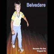 Der musikalische text THE BOTTOM LINE von BELVEDERE ist auch in dem Album vorhanden Because no one stopped us (1998)