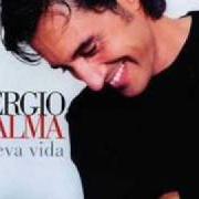 Der musikalische text CUANDO ELLA DICE SÍ von SERGIO DALMA ist auch in dem Album vorhanden Nueva vida (2000)