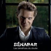 Der musikalische text FAUTE DE GOÛT von BÉNABAR ist auch in dem Album vorhanden Les bénéfices du doute (2011)
