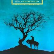 Der musikalische text MESSIAHPLAN von SIGH ist auch in dem Album vorhanden Gallows gallery (2005)