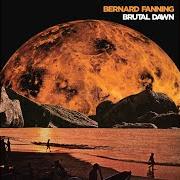 Der musikalische text SAY YOU'RE MINE von BERNARD FANNING ist auch in dem Album vorhanden Brutal dawn (2017)