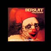 Der musikalische text NEGRA MURGUERA von BERSUIT VERGARABAT ist auch in dem Album vorhanden Hijos del culo (2000)