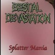 Der musikalische text NO... I WANT A WHOLE PIZZA von BESTIAL DEVASTATION ist auch in dem Album vorhanden Splatter mania (2005)
