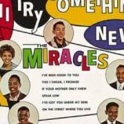 Der musikalische text A LOVE THAT CAN NEVER BE von THE MIRACLES ist auch in dem Album vorhanden I'll try something new (1963)